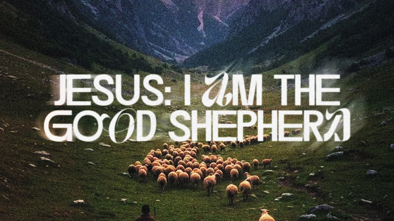 Jesus: I Am The Good Shepherd |  Sunday Service  |  November 2, 2025