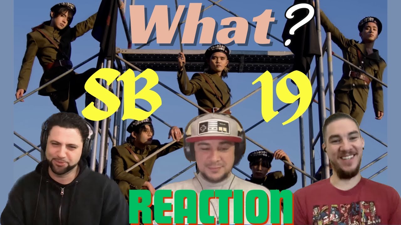 SB19 | REACTION |  'What?' Official MV (Full Version)