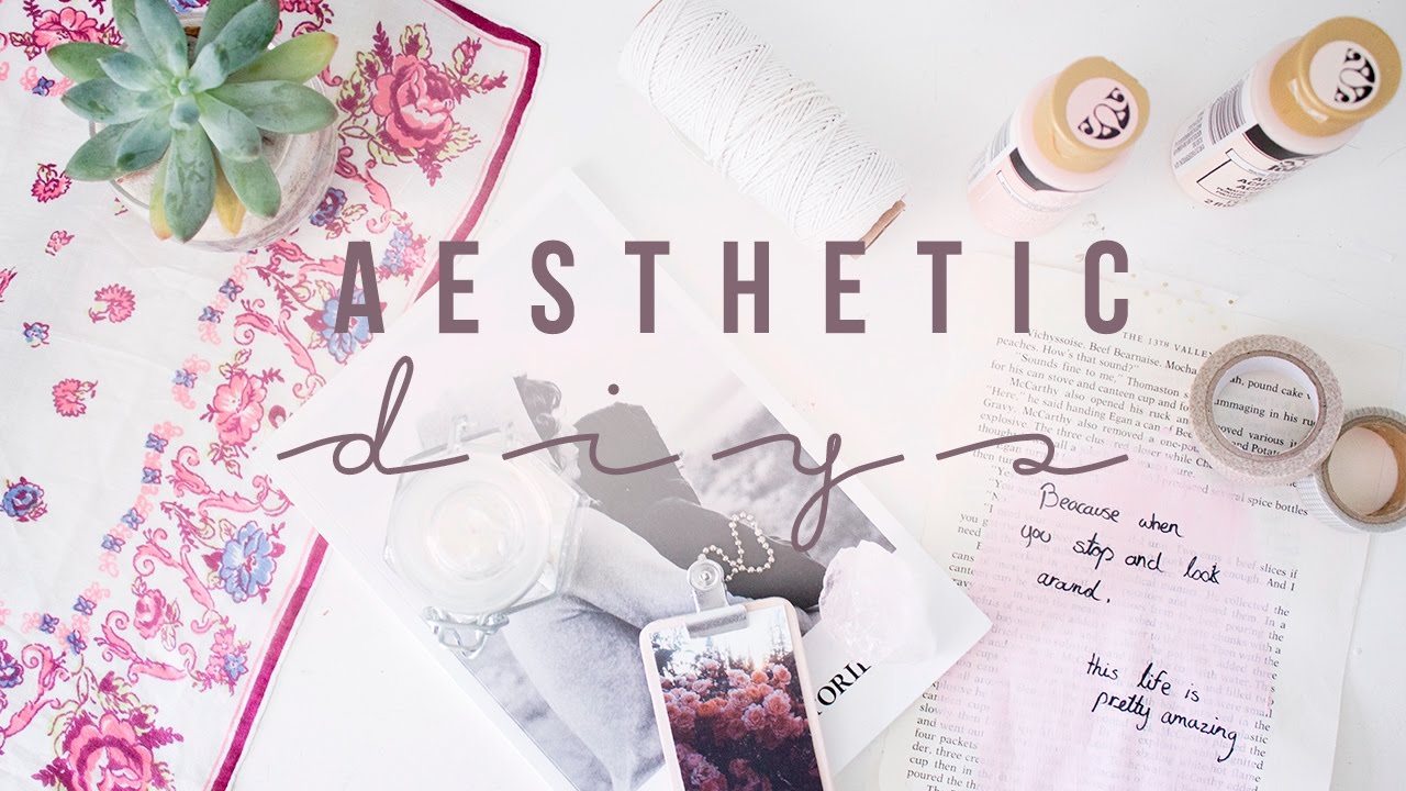 Aesthetic DIYs