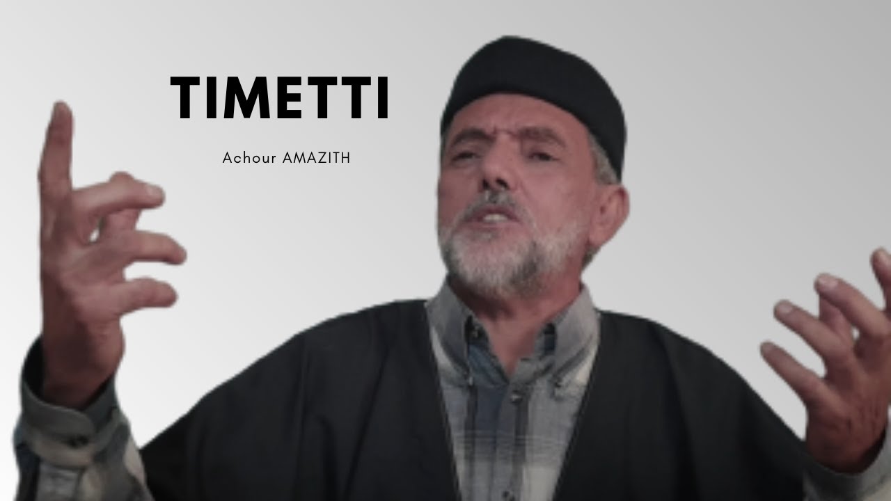 Achour AMAZITH ● TIMETTI