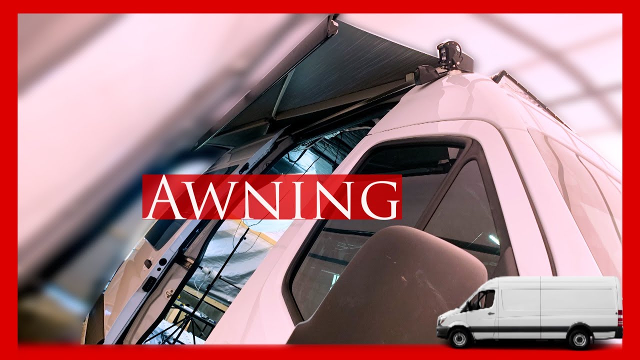 ROOF MOUNTED AWNING | FOUR SEASON VAN LIFE | EP.18