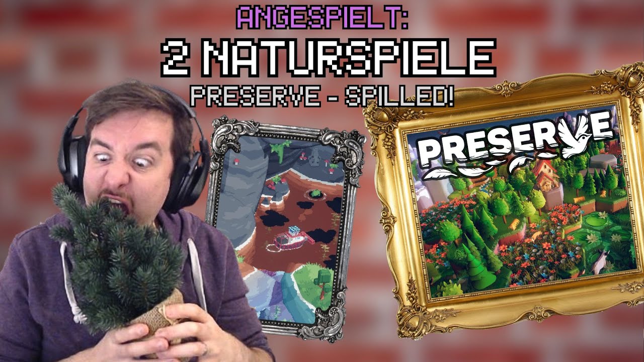 Angespielt: 2 NATURSPIELE 🌳 | Preserve & Spilled! 🍃🍂