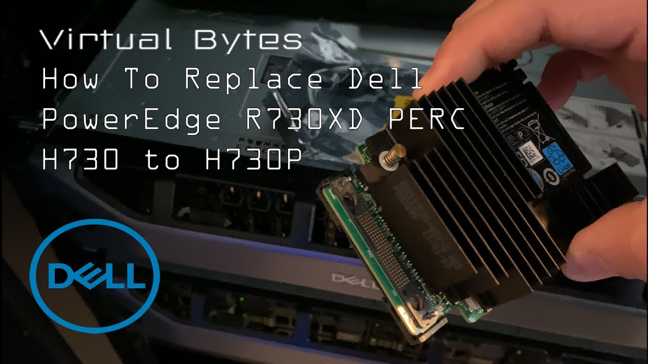 Home Data Center - Dell PowerEdge R730XD Replacing PERC H730 to H730P
