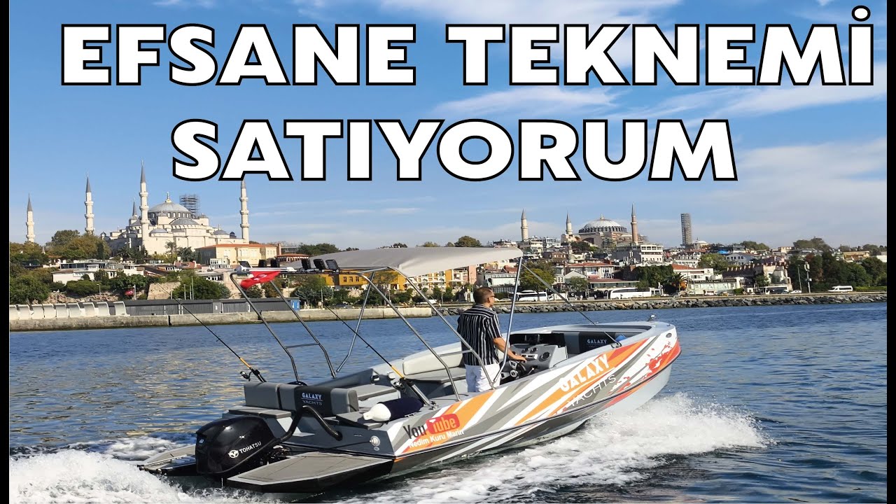 EFSANE TEKNEMİ SATIYORUM ! GALAXY YACHTS 4.90