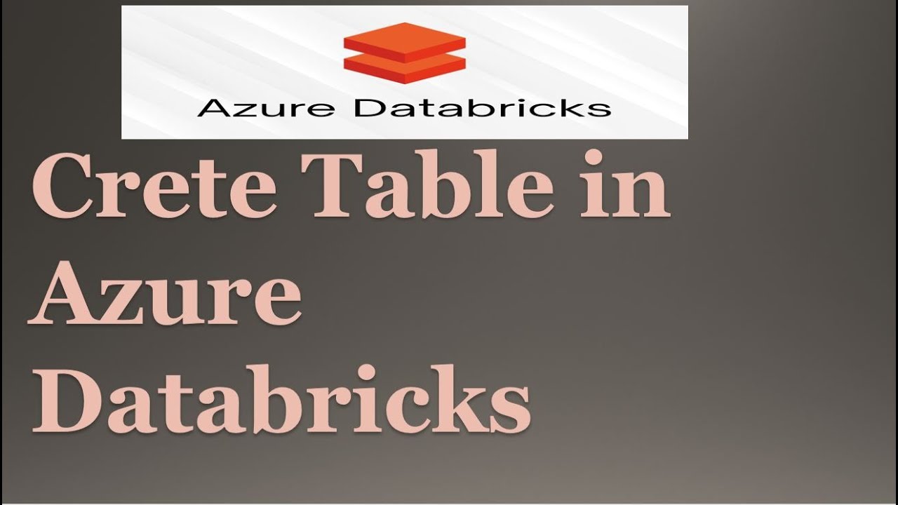 Create Table in Azure Databricks