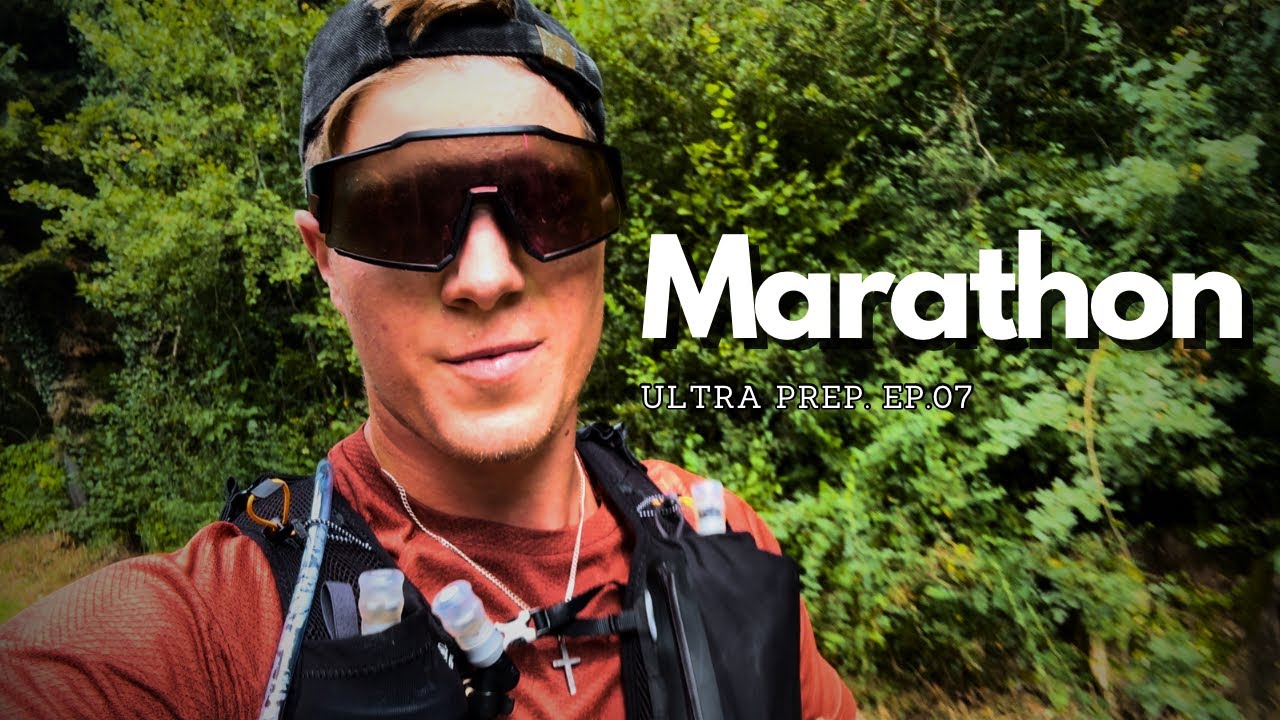 Marathon I Ultra Prep Ep.07