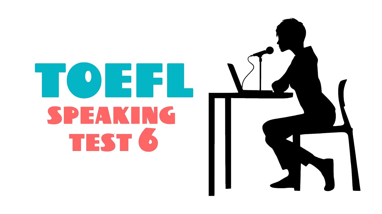 TOEFL SPEAKING PRACTICE TEST 6 | NEW (2025)