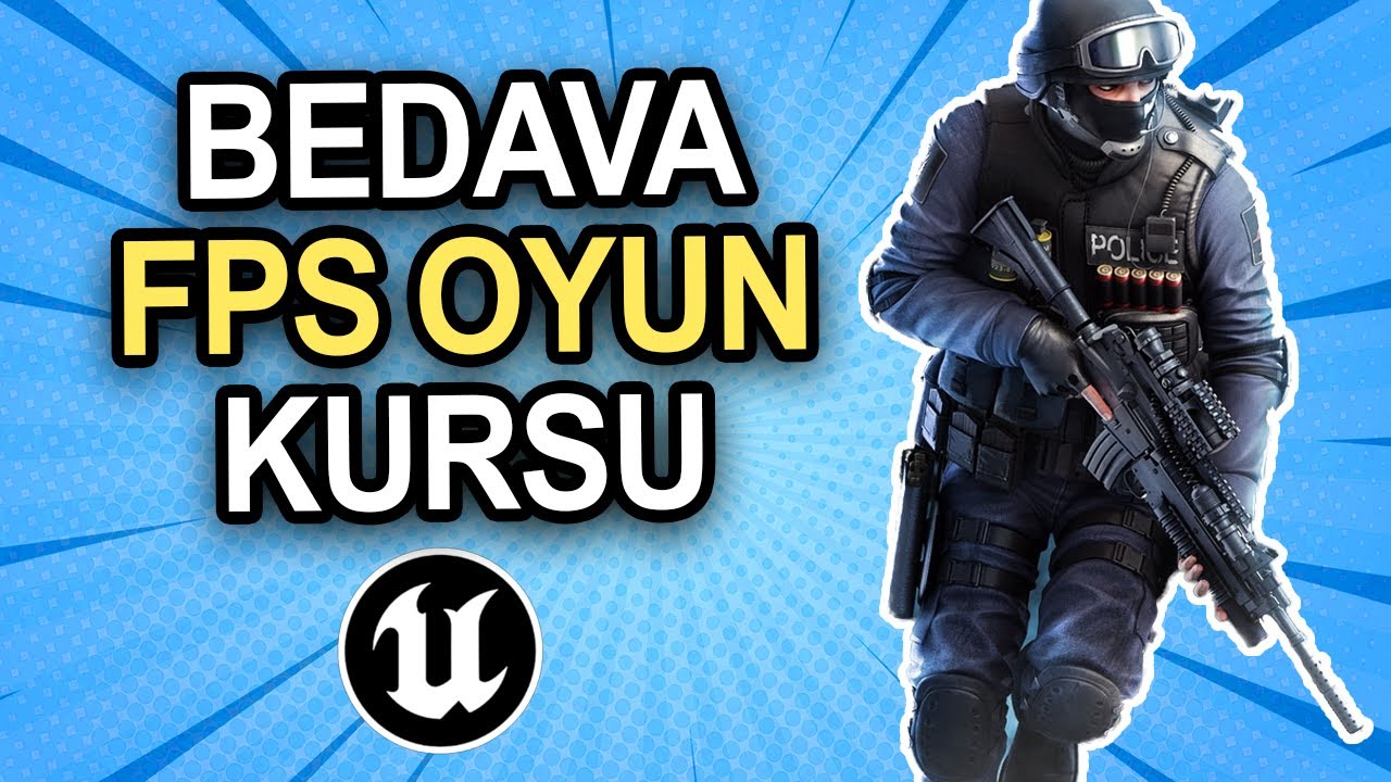 UNREAL ENGINE 5.5 FPS OYUN YAPMA EĞİTİMİ