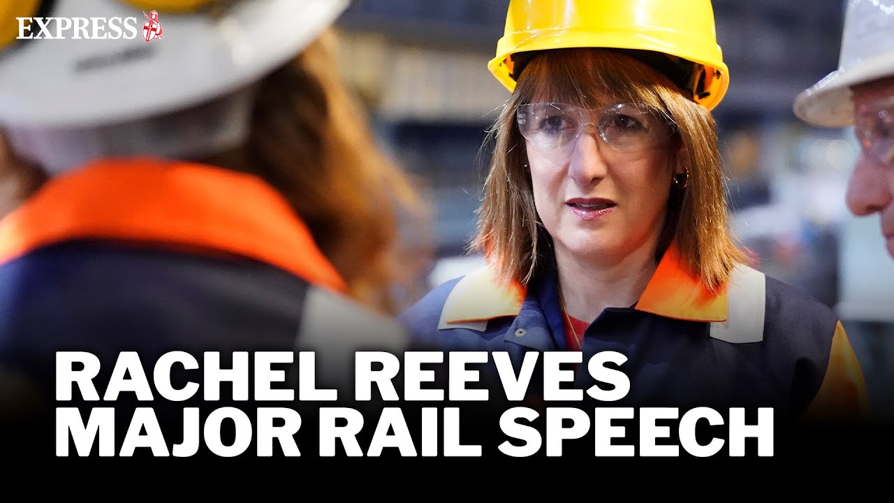LIVE: Rachel Reeves delivers major speech on Northern Powerhouse rail