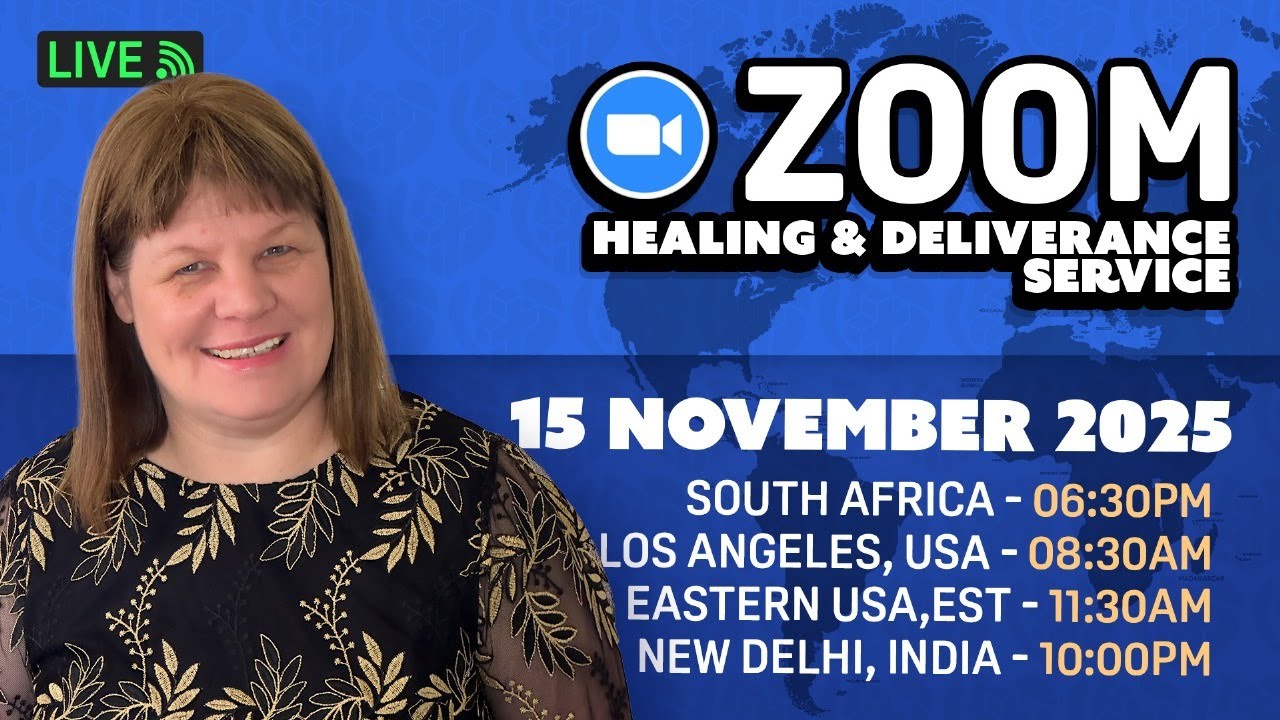 Live ZOOM Healing & Deliverance Prayer with Val Wolff,  Saturday,  15 November 2025 -  6:30pm SA