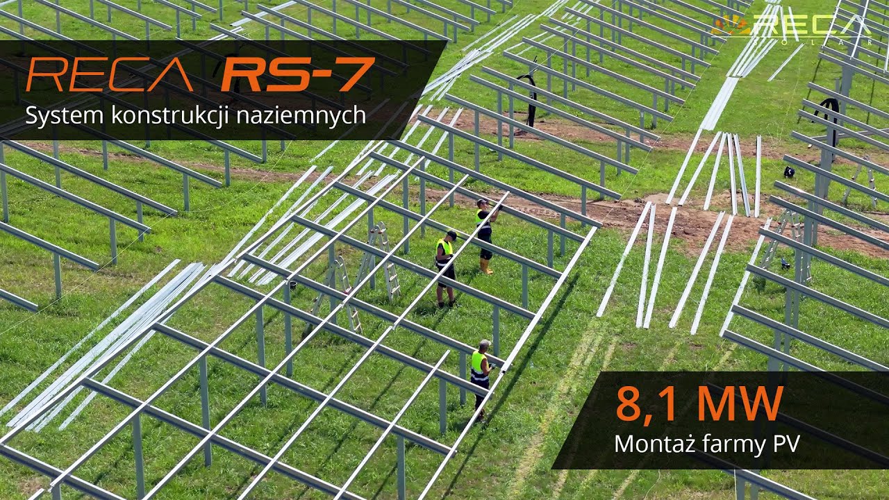8,1 MW - Montaż Farmy Fotowoltaicznej | System Konstrukcji Reca RS-7