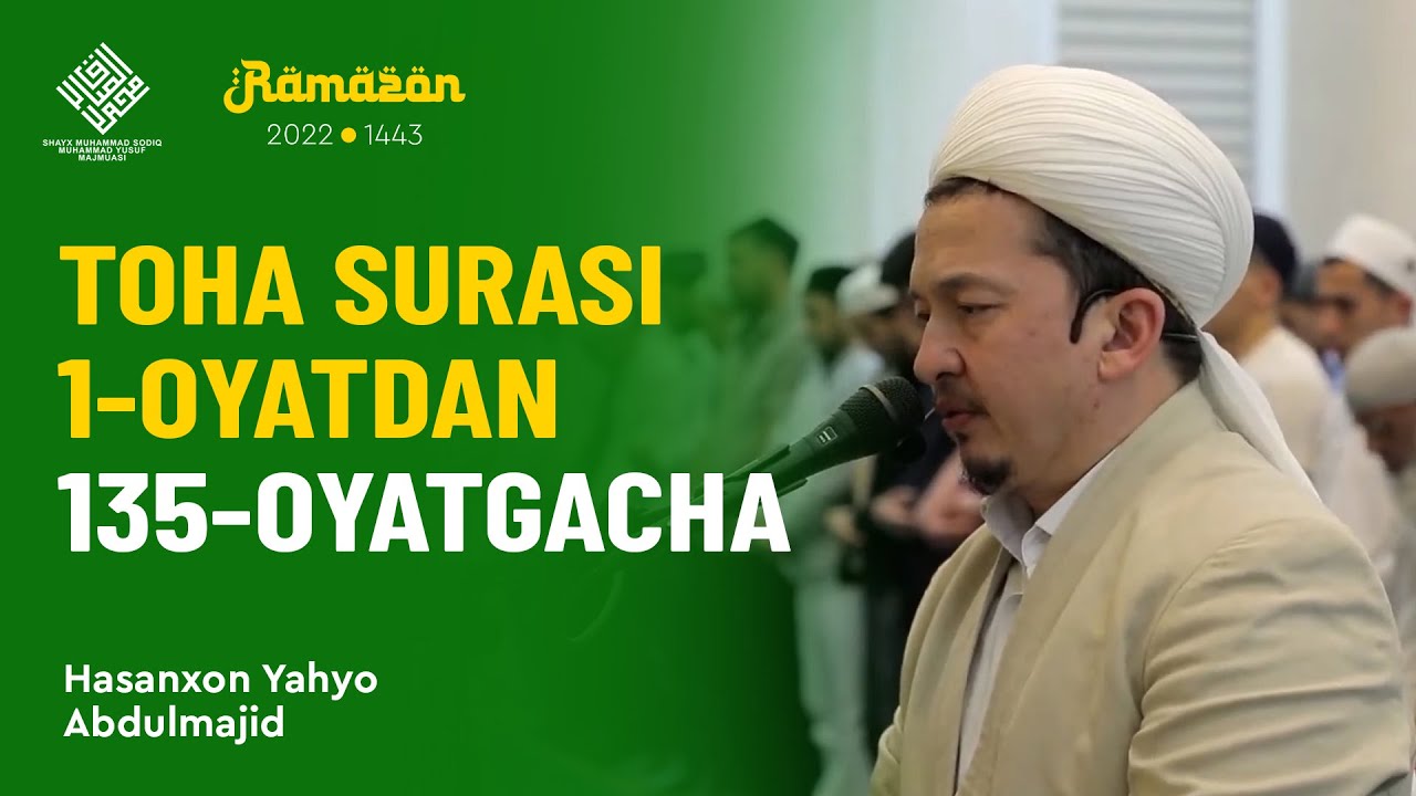 Toha surasi 1-oyatdan 135-oyatgacha | Hasanxon qori Yahyo Abdulmajid