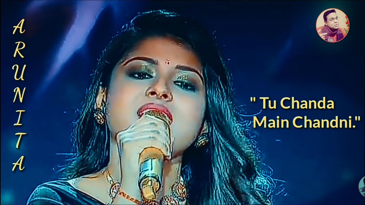 Tu Chanda Main Chandni#By Arunita#Performance#Indian Idol#