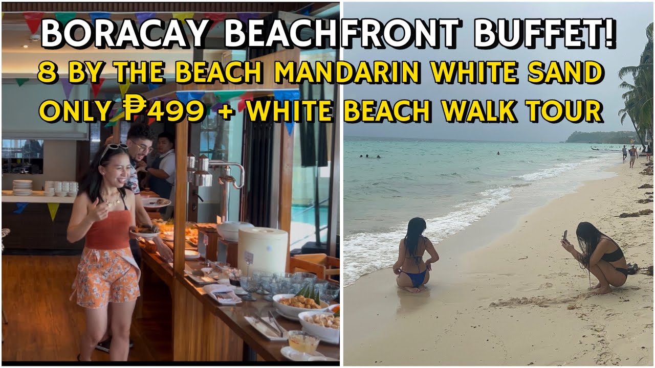 BORACAY Philippines | July 13 2025 | Lunch Buffet At 8 By The Beach Mandarin White Sand | Full Walk