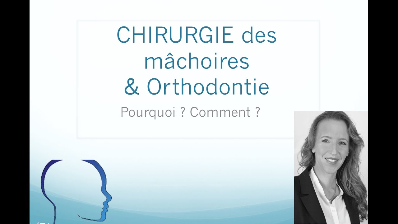 Orthodontie associée à une Chirurgie des mâchoires