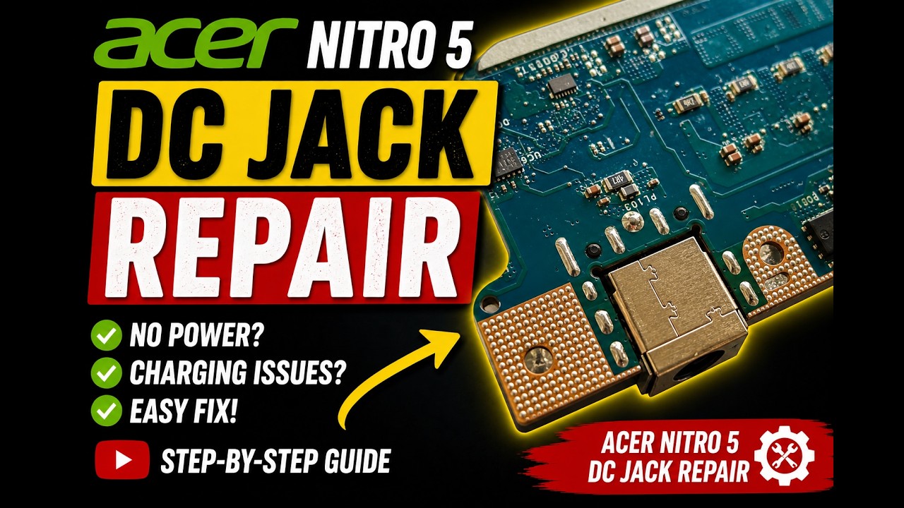 Acer Nitro 5 Power Jack Repair