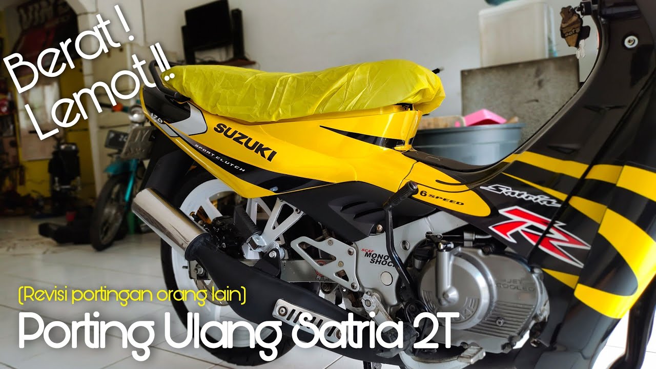 Porting Satria 2T Kata Ownernya Tarikannya Lemot Dan Berat | Vins Modified #porting