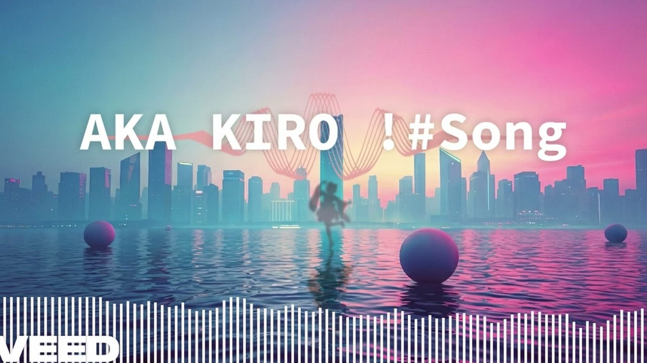 AKA KIRO !#Song (New Cover) V.2