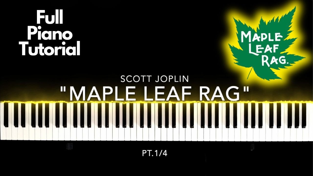 Maple Leaf Rag Piano Tutorial (Part 1 of 4)
