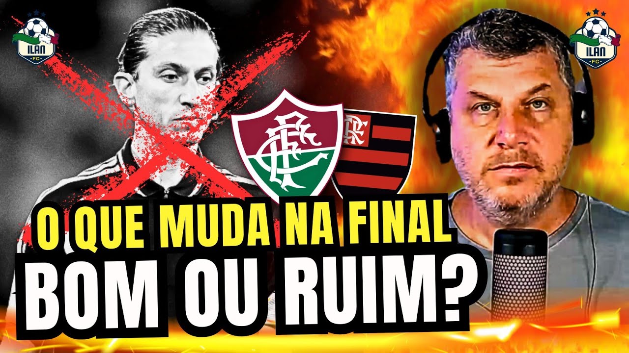 SAÍDA DE FILIPE LUIS É MELHOR OU PIOR PRO FLU? ILAN OPINA