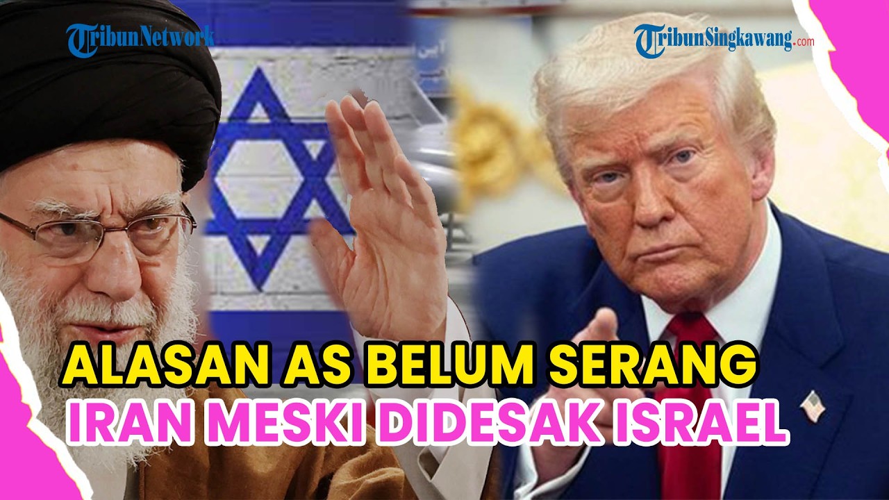 🔺UPDATE❗PENASEHAT TRUMP BONGKAR ALASAN AS BELUM SERANG IRAN MESKI DIDESAK ISRAEL