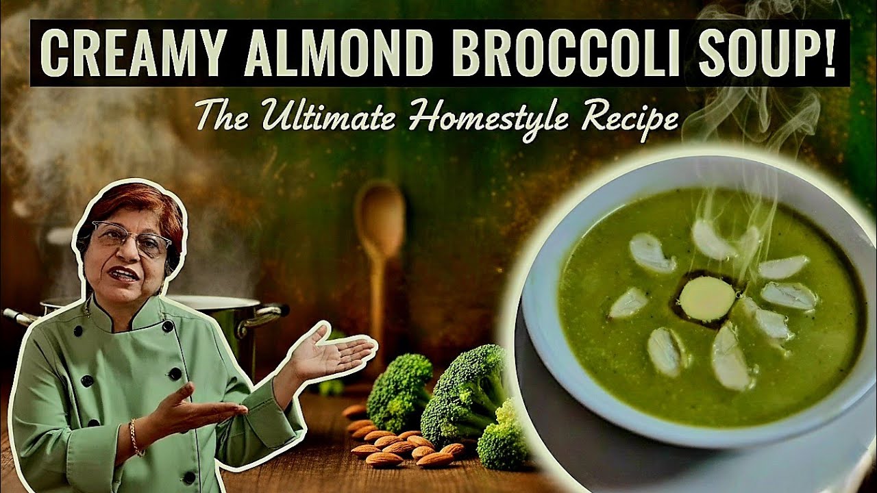 Almond Broccoli Soup | Restaurant Style Creamy Soup Without Cream & Stock
