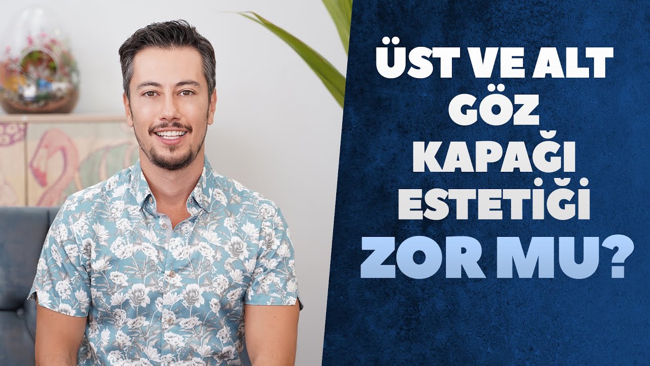 Üst ve Alt Göz Kapağı Estetiği Zor Mu ❓🤔