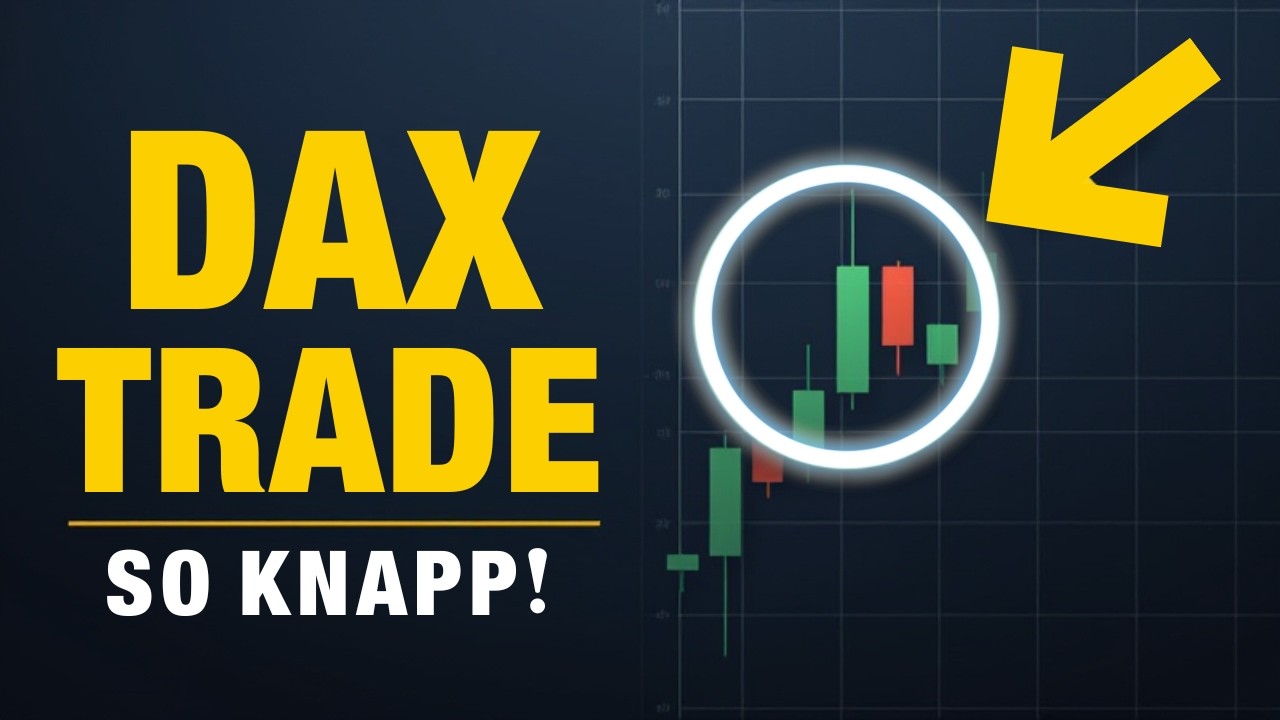 DAX Trading Strategie: Genau HIER bin ich heute eingestiegen