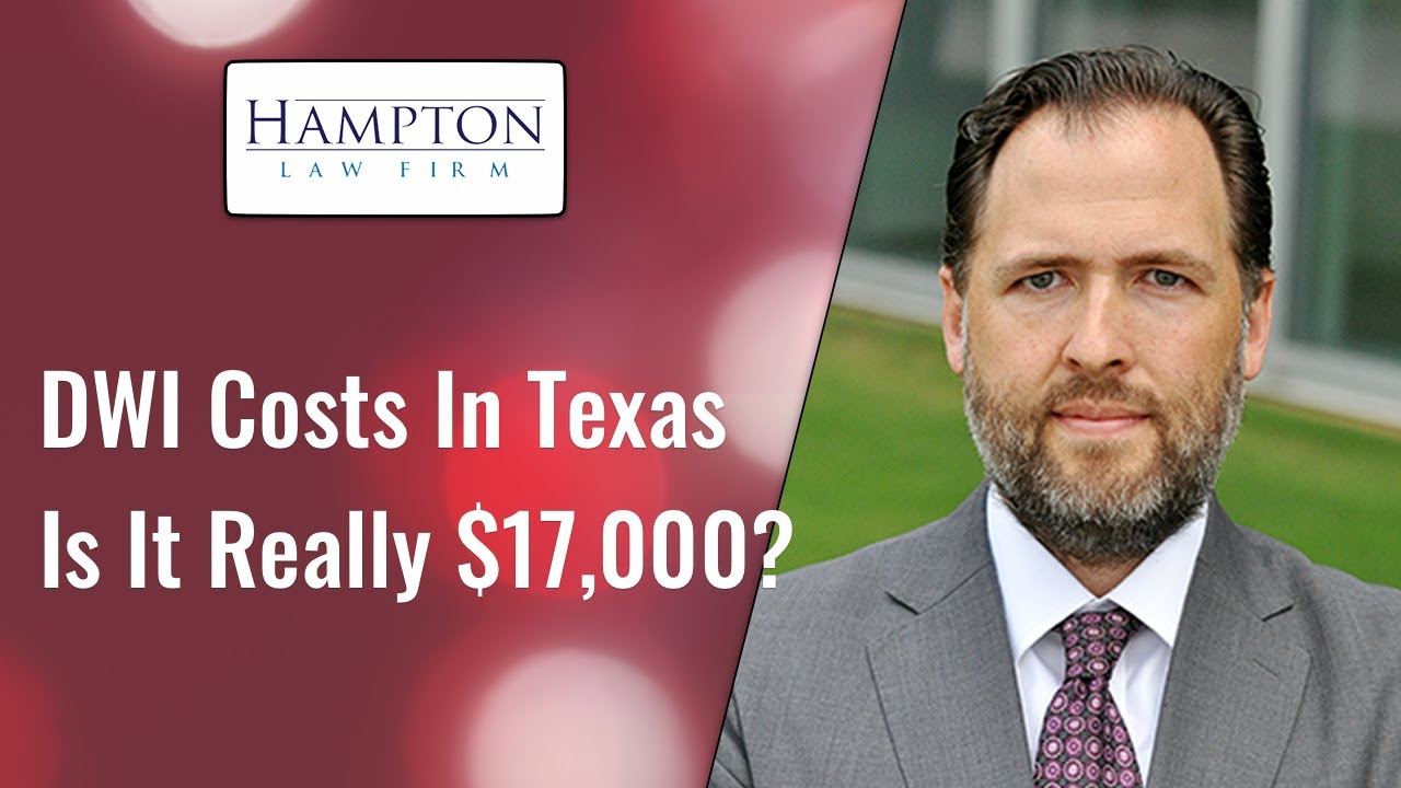 How Much Will A Texas DWI Really Cost You? A Former DA Breaks Down The Law! (2021)