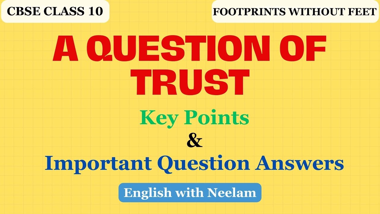 Key Points & Important Question Answers of 'A QUESTION OF TRUST' I Class 10 I Practice Questions