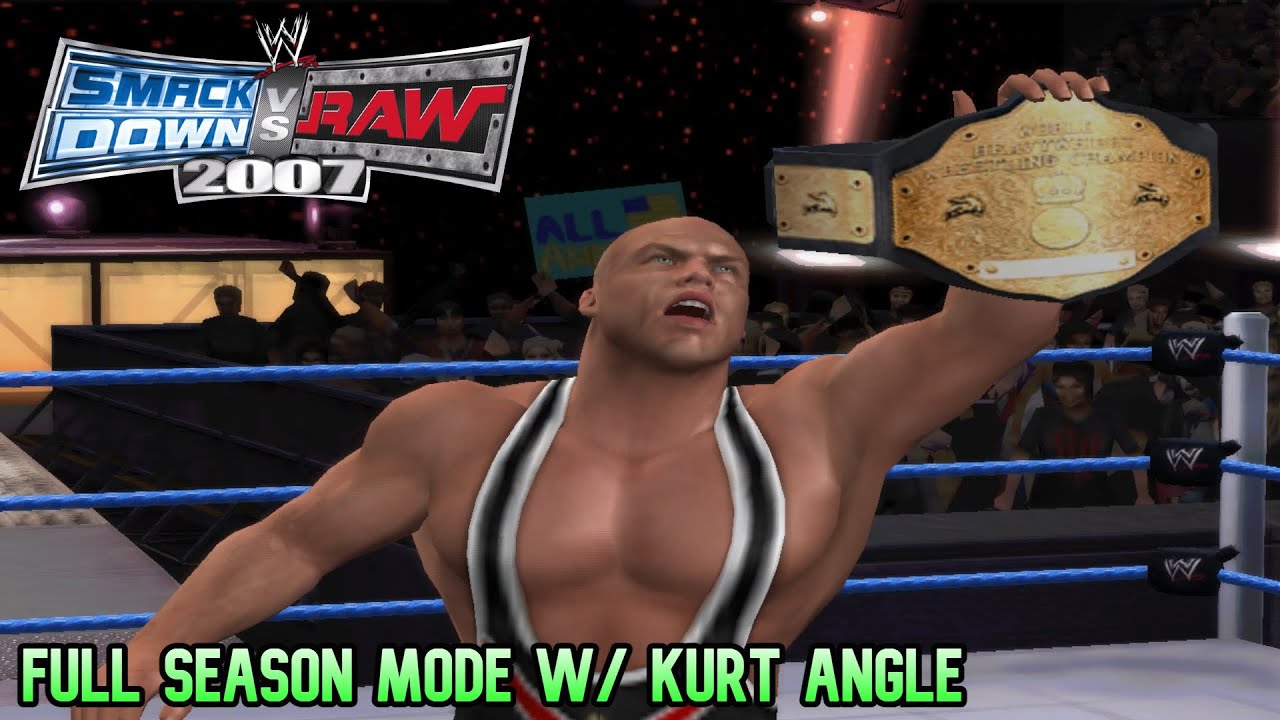 WWE SmackDown! vs. Raw 2007 - Full Season Mode w/ Kurt Angle (PlayStation 2)