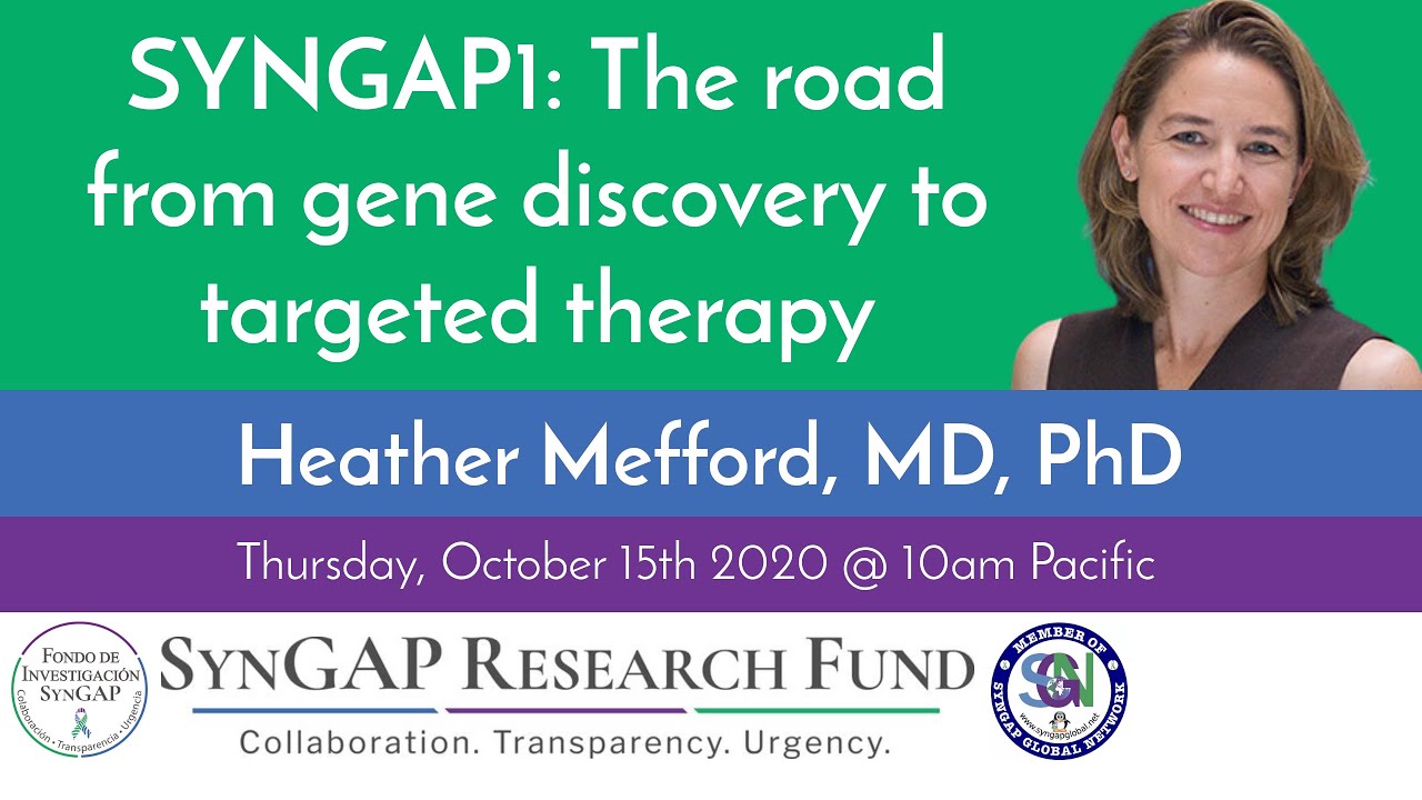 SynGAP Research Fund - Heather Mefford - From gene discovery to therapy - #SYNGAP1 #SRFWebinar