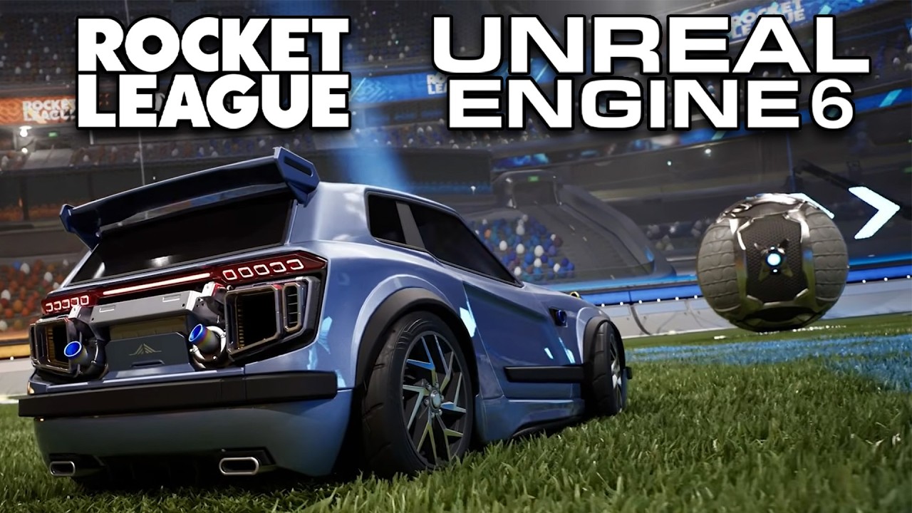 Rocket League переходит на Unreal Engine 6