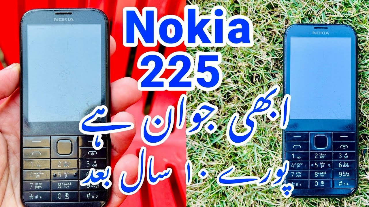 NOKIA 225* After 10 years still perfectly working