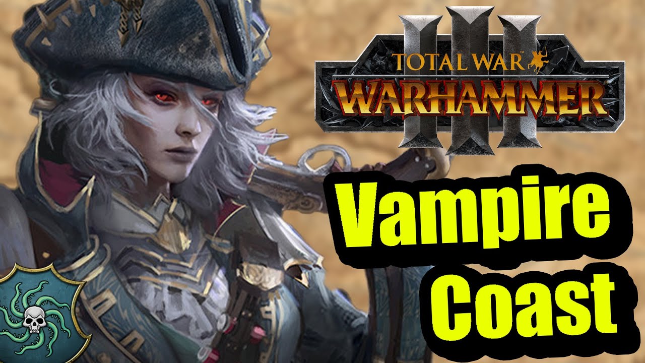 Vampire Coast Pirates in Warhammer3 in a Nutshell