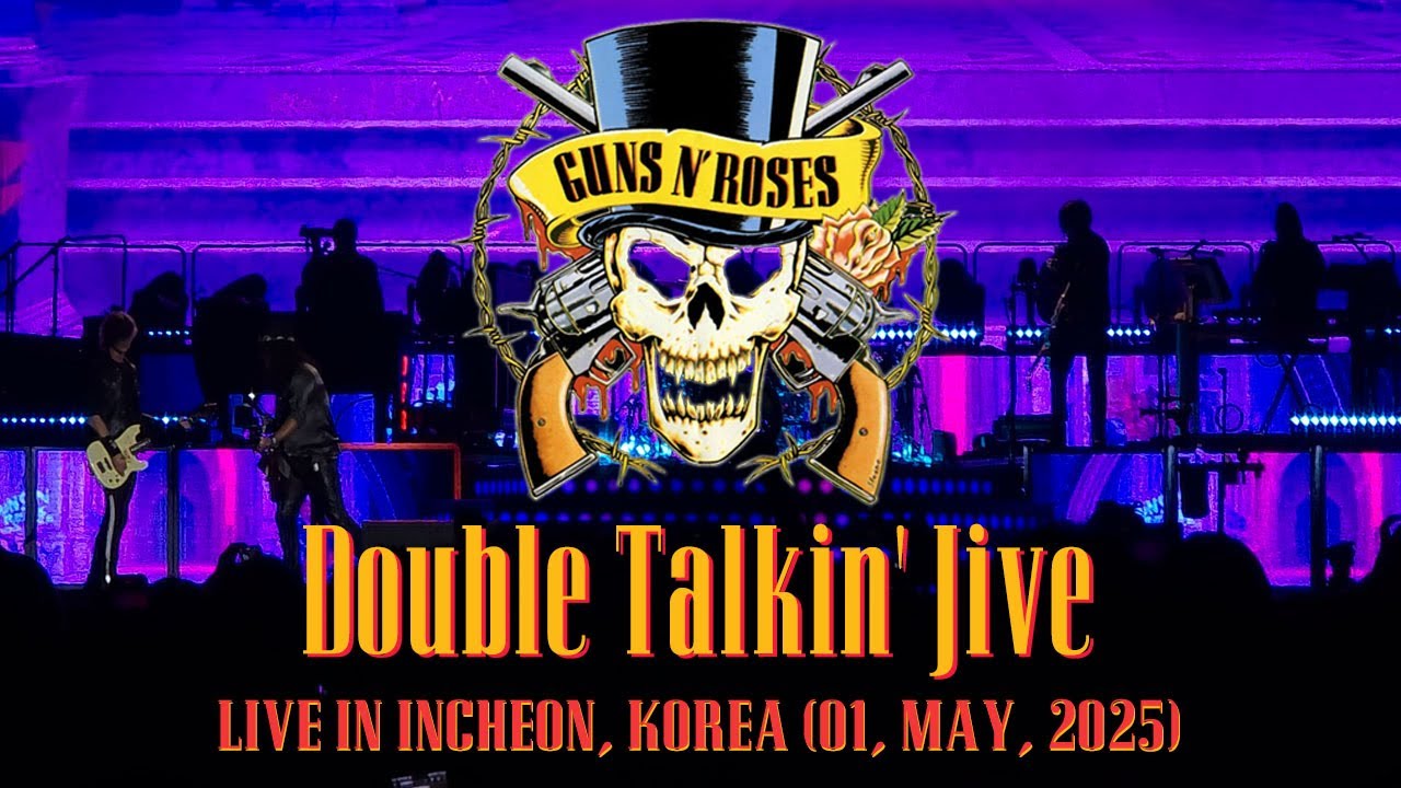 [4K] Guns N’ Roses - Double Talkin' Jive (Live In Korea 01, MAY, 2025) 건즈앤로지스 내한공연
