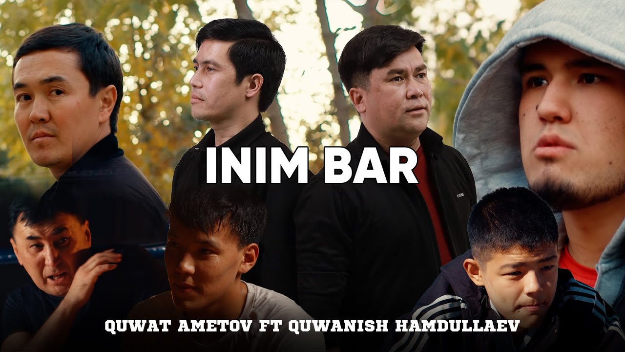 Quwat Ametov ft Quwanish Hamdullaev - Inim bar | VIDEO