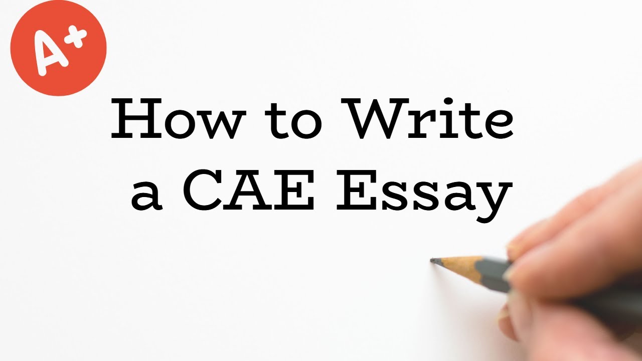 How to Write a CAE Essay (C1 Advanced)