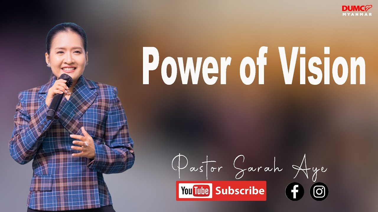 Power of Vision | Pastor Sarah Aye