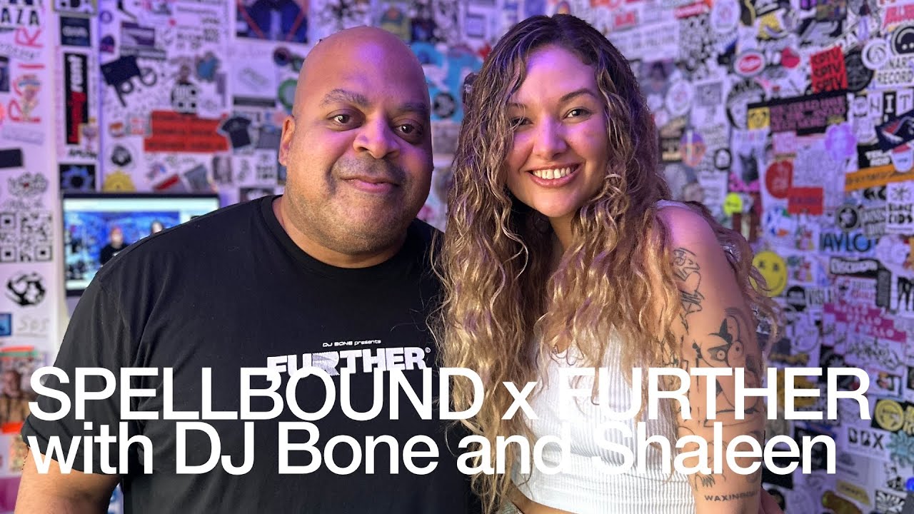 SPELLBOUND x FURTHER with DJ Bone and Shaleen @TheLotRadio  04-04-2025