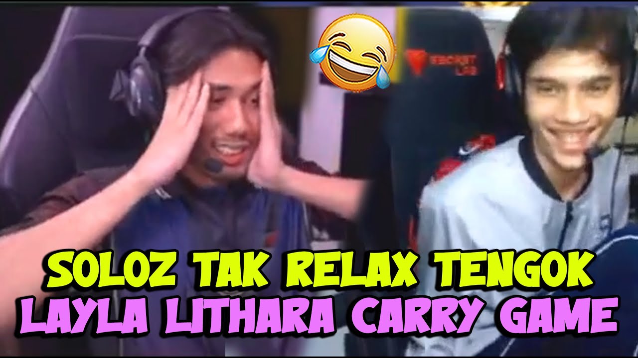 SOLOZ TERKEJUT TENGOK LAYLA LITHARA CARRY TEAM ..🤣😂 !!