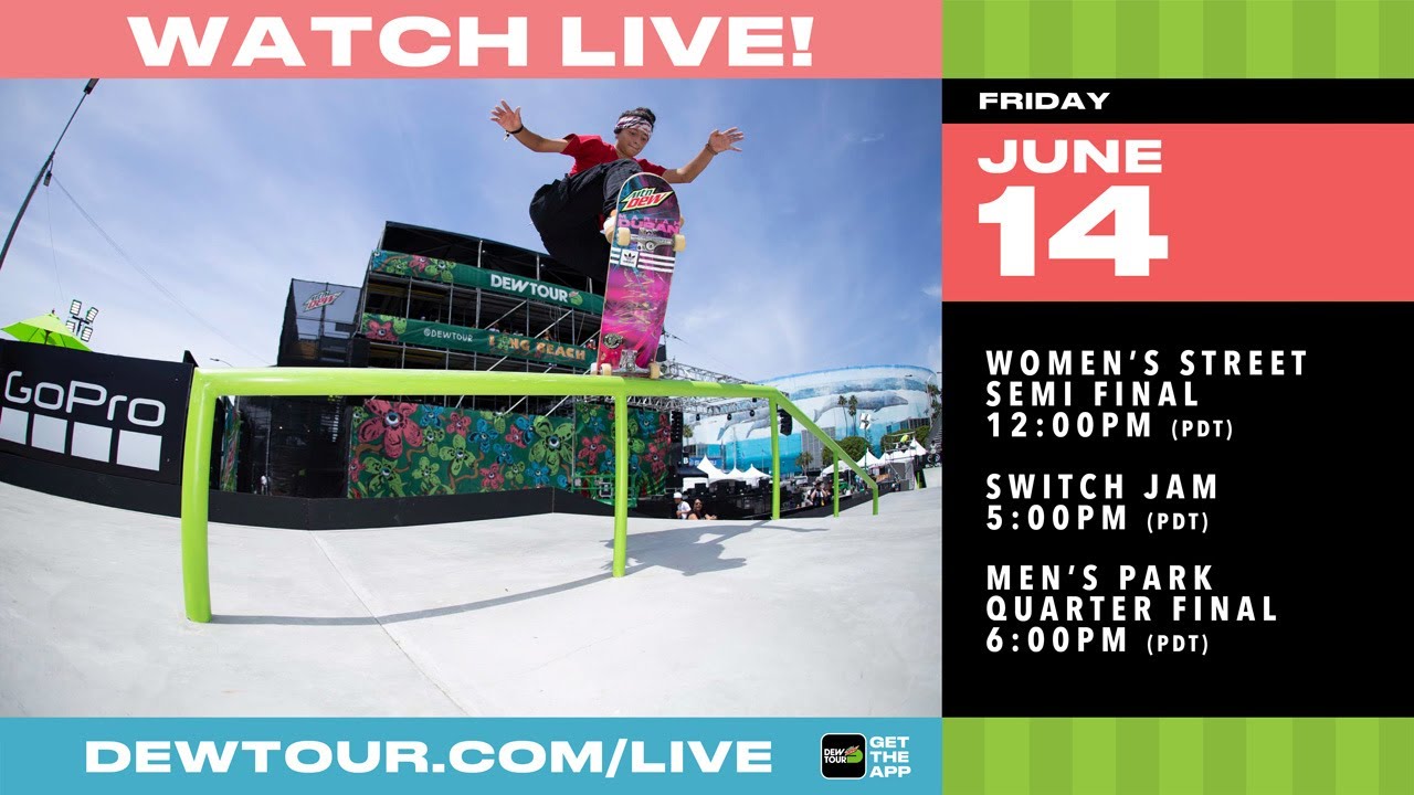 2019 Dew Tour Long Beach: Day 2 LIVE