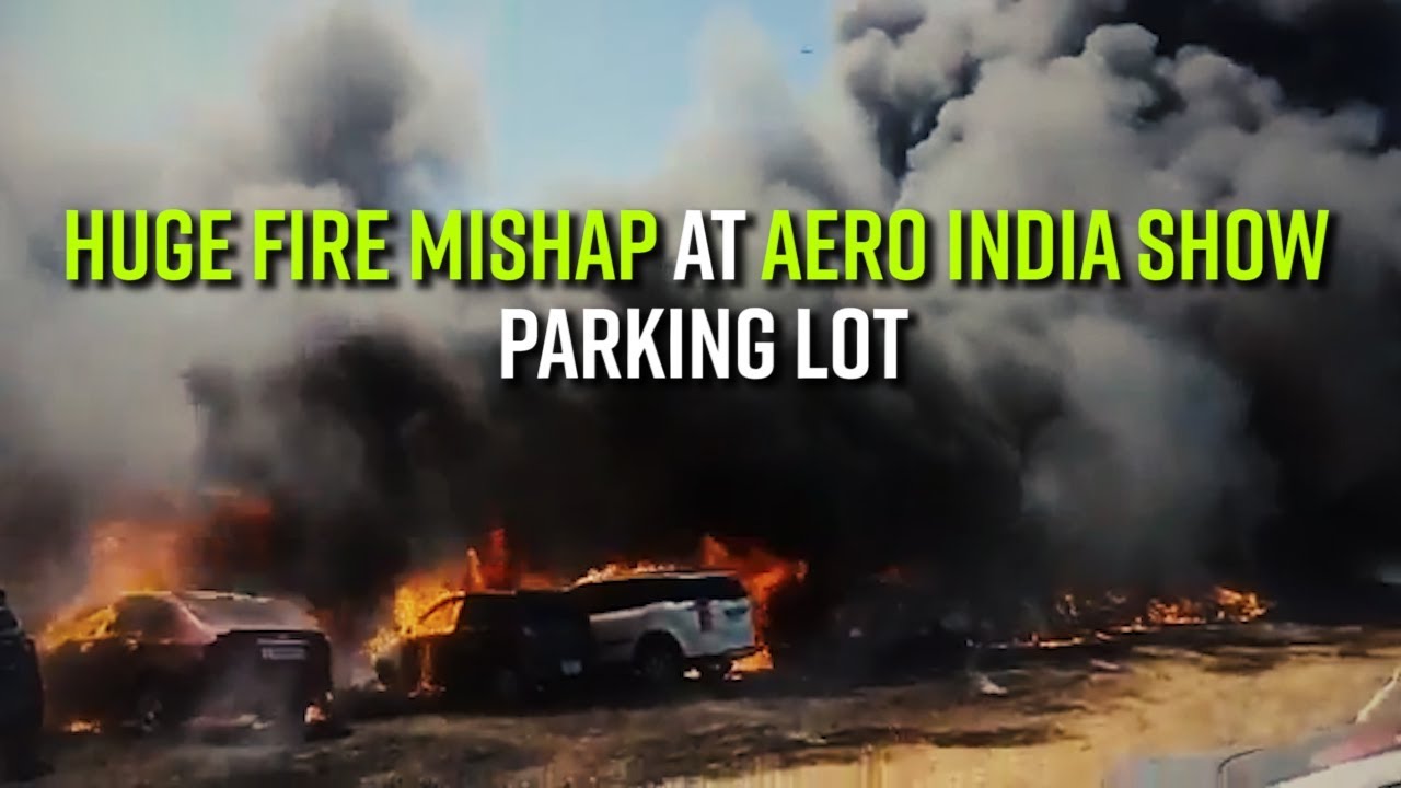 Fire Mishap at Parking Lot of Aero India Show in Yelahanka