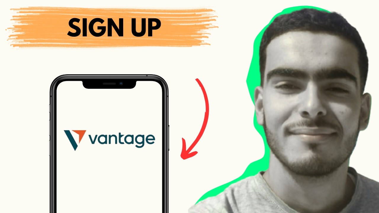 How to Sign Up in Vantage 2026
