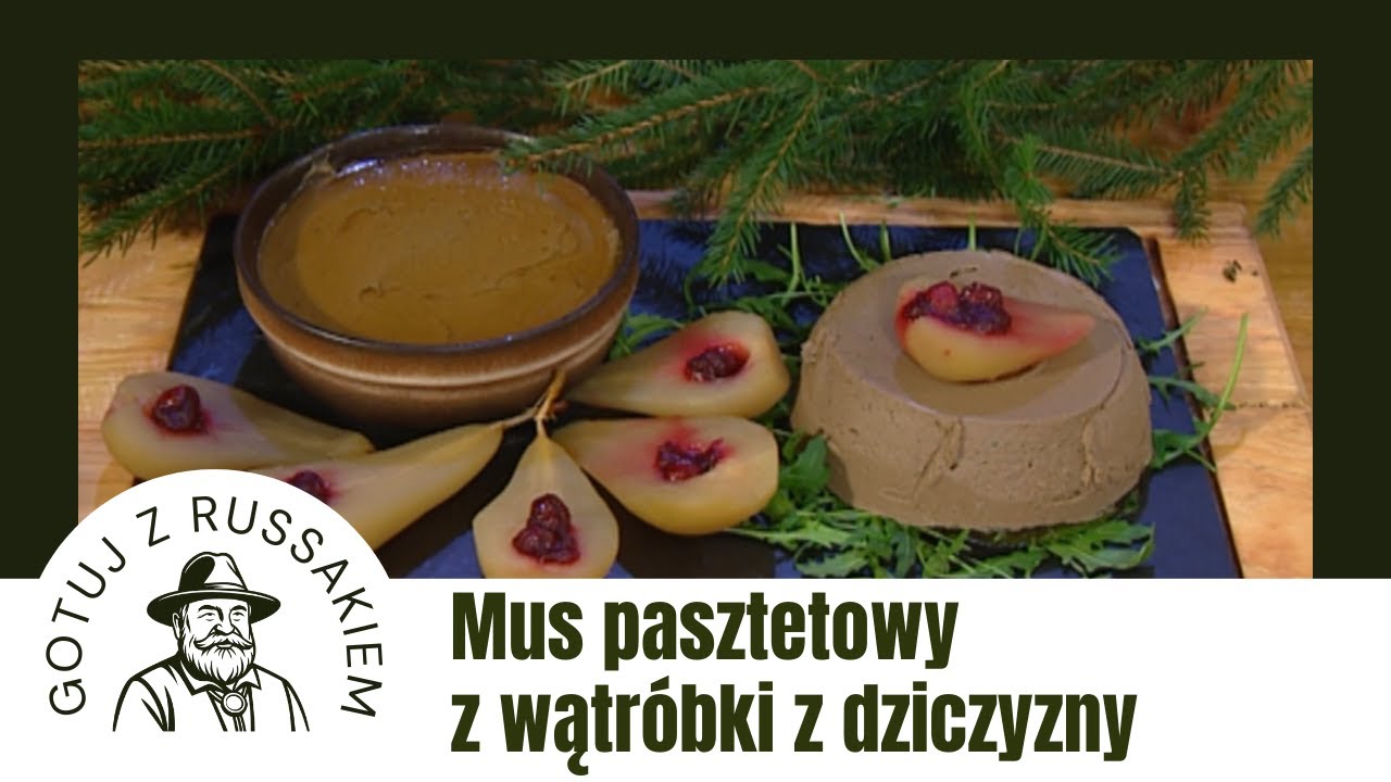 GOTUJ Z RUSSAKIEM. SEZON 01. ODC. 05. Mus pasztetowy z wątr&oacute;bki z dziczyzny