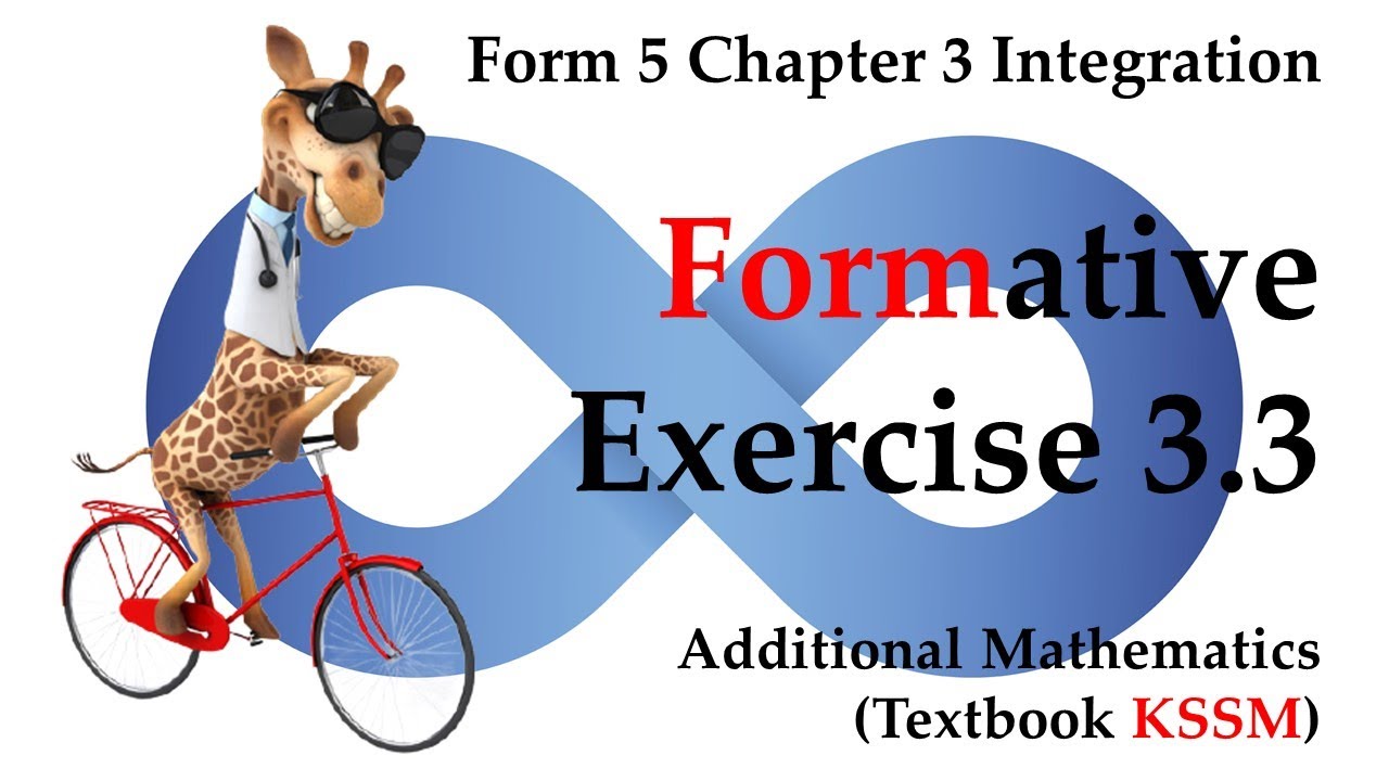 Form 5 Add Maths KSSM Chapter 3 - Integration | Formative Exercise 3.3