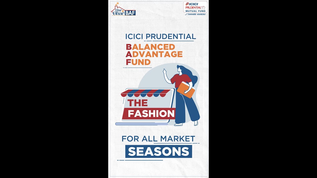 Aim For A Balanced Portfolio Suitable For Your Goals | ICICI Prudential Balanced Advantage Fund