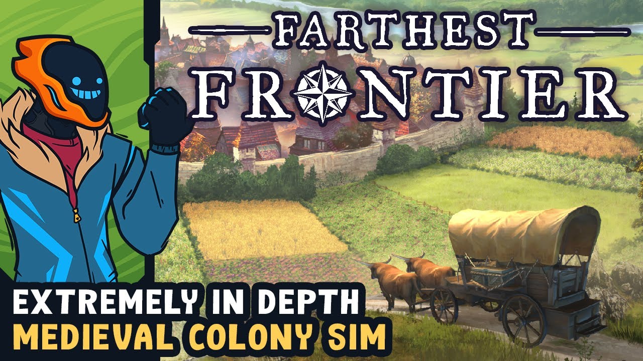 Extremely In-Depth Medieval Colony Sim - Farthest Frontier