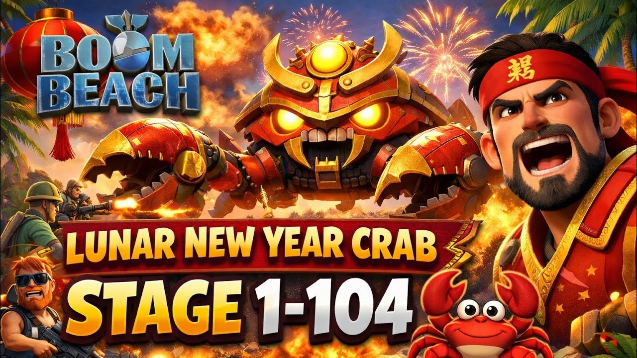 Lunar New Year Crab Boom Beach lvl 104 gameplay 