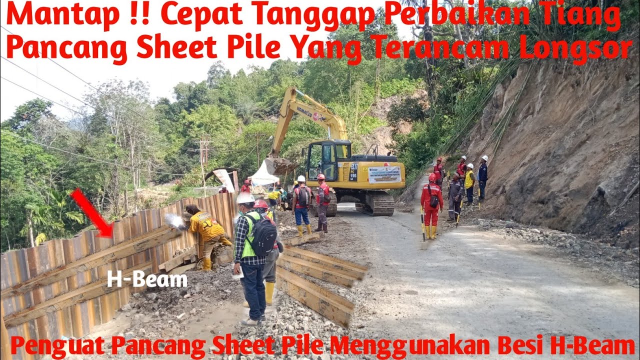 Mantap!! Tiang Pancang Sheet Pile Terancam Longsor Besi H-Beam Di Las Untuk Membantu Penguat Pancang